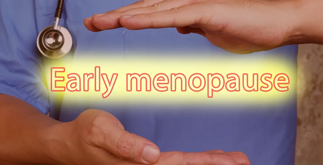 Early Menopause